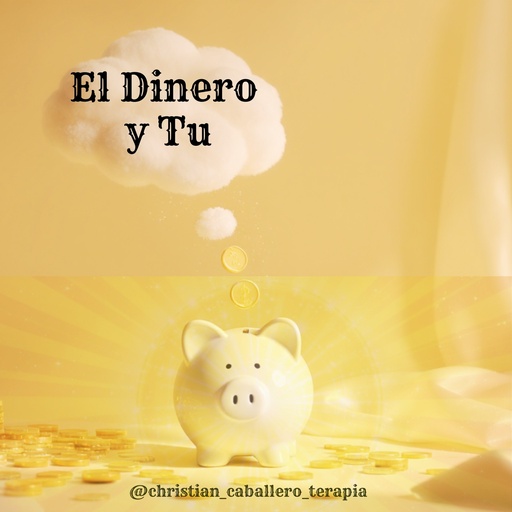 SE DUEÑ@ DE TU PROPIA SALUD III Capitulo 3 La Relación Con Tu Dinero